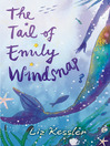 The Tail of Emily Windsnap (eBook): Emily Windsnap Series, Book 1
